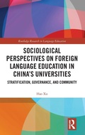 Cover: Sociological Perspectives on Foreign Language Education in China's Universities - Routledge