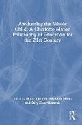 Bild: Awakening the Whole Child: A Charlotte Mason Philosophy of Education for the 21st Century - Routledge