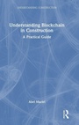 Cover: Understanding Blockchain in Construction - Routledge