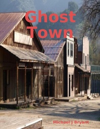 Enlarge image Cover: Ghost Town - Lulu.com