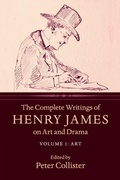 Cover: The Complete Writings of Henry James on Art and Drama: Volume 1, Art - Cambridge University Press