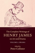 Cover: The Complete Writings of Henry James on Art and Drama: Volume 2, Drama - Cambridge University Press