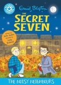 Cover: Reading Champion: The Secret Seven: The Noisy Neighbours - Franklin Watts Ltd