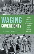 Cover: Waging Sovereignty - The University of North Carolina Press