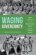 Cover: Waging Sovereignty - The University of North Carolina Press