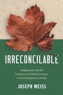 Cover: Irreconcilable - The University of North Carolina Press