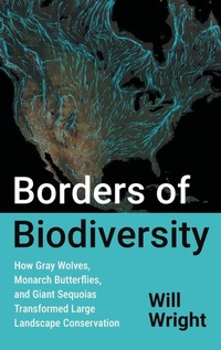 Enlarge image Cover: Borders of Biodiversity - The University of North Carolina Press