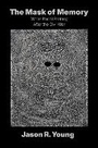 Cover: The Mask of Memory - The University of North Carolina Press