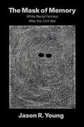 Cover: The Mask of Memory - The University of North Carolina Press