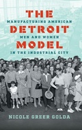 Cover: The Detroit Model - The University of North Carolina Press