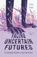 Cover: Facing Uncertain Futures - University Press of Mississippi