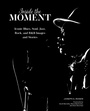 Cover: Inside the Moment - Schiffer