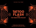 Cover: Tattoo Flash from the French Kiss Project - Schiffer