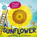Cover: Tell Me a Story About: A Sunflower - Wayland