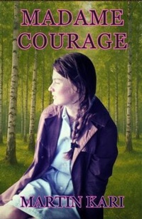 Abbildung von: Madame Courage - Writers Apex