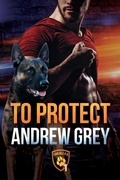 Cover: To Protect - Dreamspinner Press