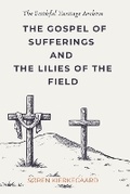 Cover: The Gospel of Sufferings and the Lilies of the Field - Flotsampress
