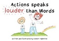 Cover: Actions speaks louder than Words - Troubador Publishing