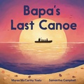 Cover: Bapa's Last Canoe - Magabala Books