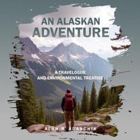 Abbildung von: An Alaskan Adventure - The Quippy Quill Inc