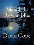Cover: Moonlight Rose in Blue - Grand River Poetry Press