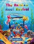 Cover: The Rainbow Reef Revival - Kannceptual Creations LLC