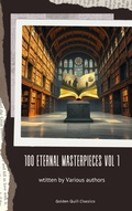 Cover: 100 Eternal Masterpieces Vol-1 - Golden Quill Classics