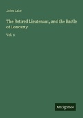Cover: The Retired Lieutenant, and the Battle of Loncarty - Antigonos Verlag