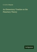Cover: An Elementary Treatise on the Planetary Theory - Antigonos Verlag
