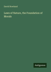 Enlarge image Cover: Laws of Nature, the Foundation of Morals - Antigonos Verlag