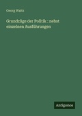 Cover: Grundzuege der Politik - Antigonos Verlag