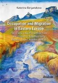 Cover: Occupation and Migration in Eastern Europe - ibidem