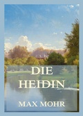 Cover: Die Heidin - Jazzybee Verlag