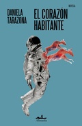 Cover: El coraz&oacute;n habitante - Almad&iacute;a Ediciones