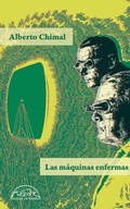 Cover: Las m&aacute;quinas enfermas - Editorial P&aacute;ginas de Espuma