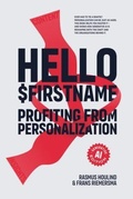 Cover: Hello $Firstname - Profiting from Personalization - AI Edition - Omnichannel Institute ApS