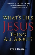 Cover: What's This Jesus Thing All About? - Russell Ministries LLC