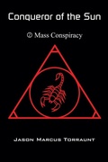 Cover: Conqueror of the Sun - Book 2 - Mass Conspiracy - Jason Marcus Torraunt