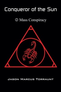 Enlarge image Cover: Conqueror of the Sun - Book 2 - Mass Conspiracy - Jason Marcus Torraunt