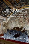 Cover: The Coffin Texts, Afterlife Gateways - Ben Van Kerkwyk