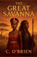 Cover: The Great Savanna - C. O'brien