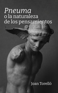 Abbildung von: Pneuma o la naturaleza de los pensamientos - Editorial Letra Minúscula