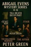 Cover: Abigail Evens: Mystery Series 4-6 (Abagail Evens Investigates, #2) - PETER GREEN