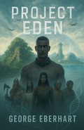 Cover: Project Eden - George Eberhart