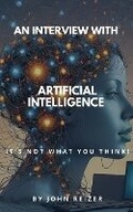 Cover: An Interview With Artificial Intelligence - Win-Can Publishers