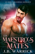 Cover: The Maestro's Mates - J.B. Warrick