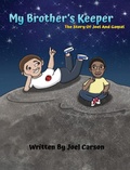 Cover: My Brother's Keeper - Joel Carson Publications