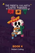 Cover: The Puerto Vallarta Cartel Murders - Colling