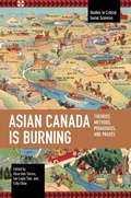 Cover: Asian Canada Is Burning - Haymarket Books