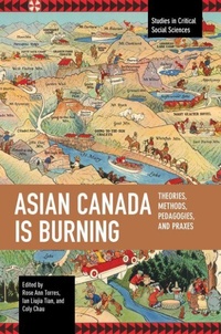 Enlarge image Cover: Asian Canada Is Burning - Haymarket Books